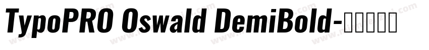 TypoPRO Oswald DemiBold字体转换